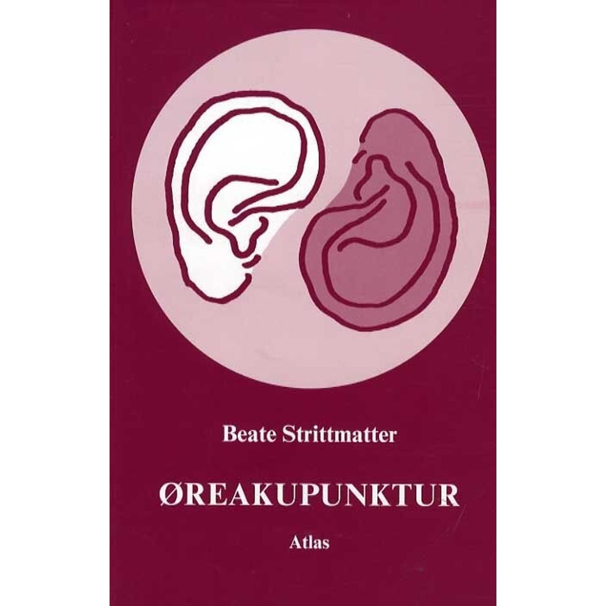 øreakupunktur - Beate Strittmatter - Bog