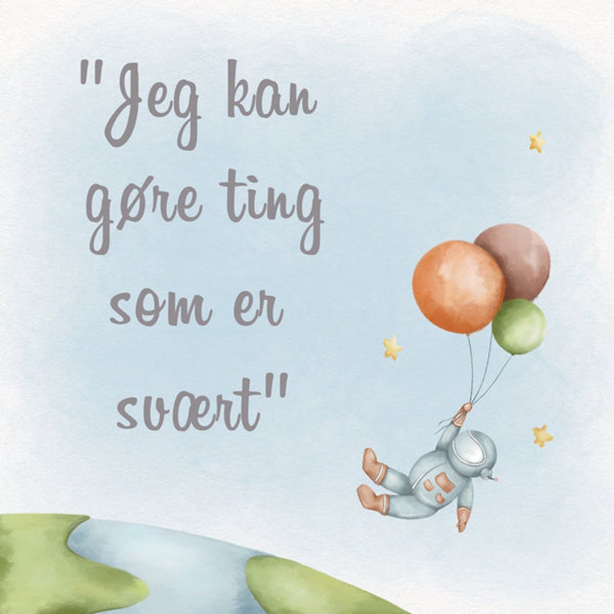 Lille Plakat Astronaut & Balloner - "Jeg kan gøre ting som er svært" - Tekst Plakat