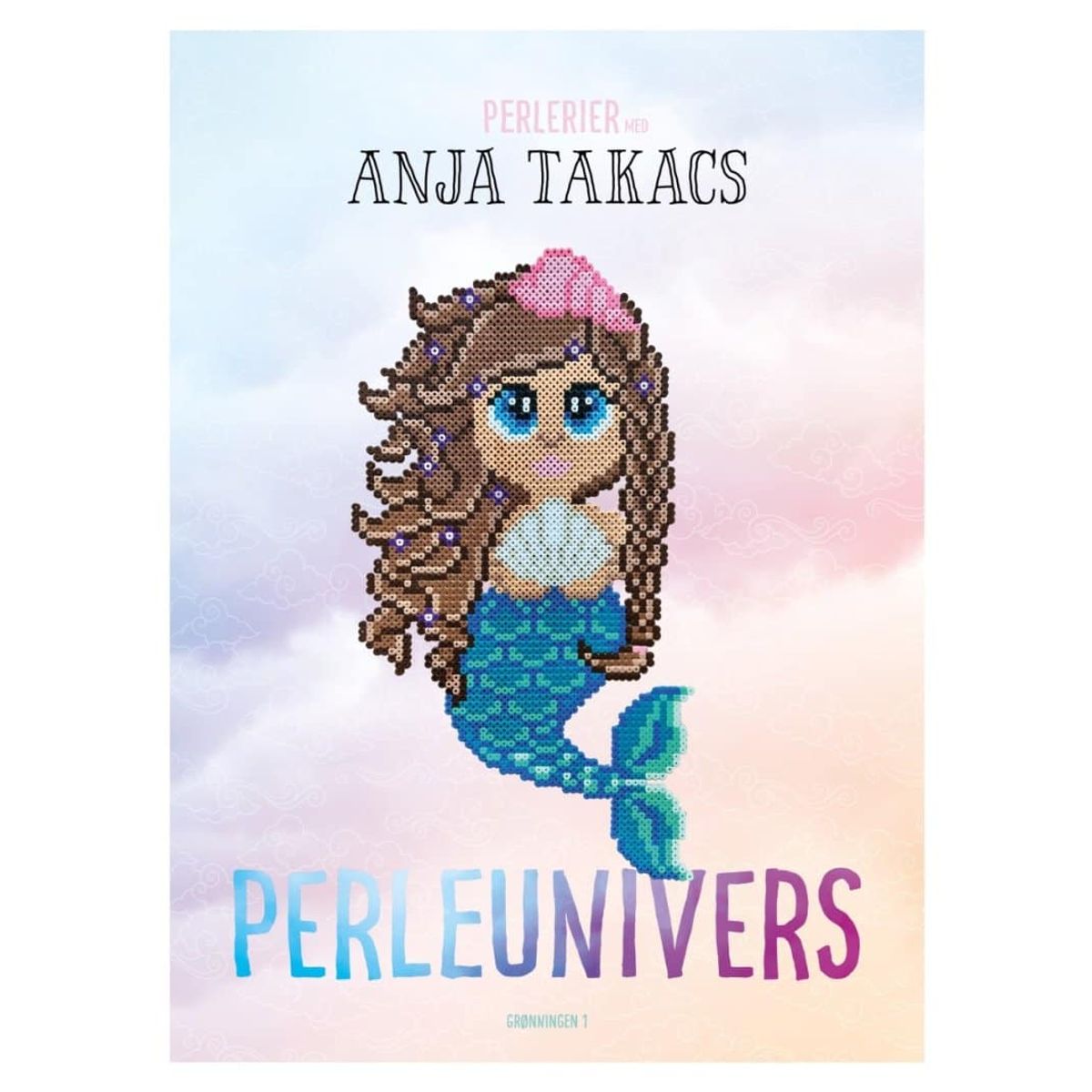 Perleunivers - Perlebog - Anja Takacs