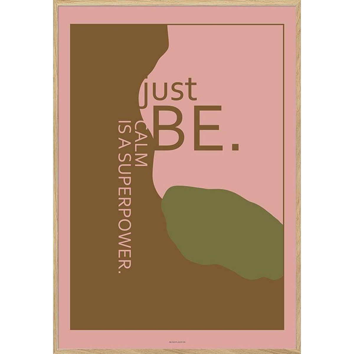 Kunstplakat - Just be