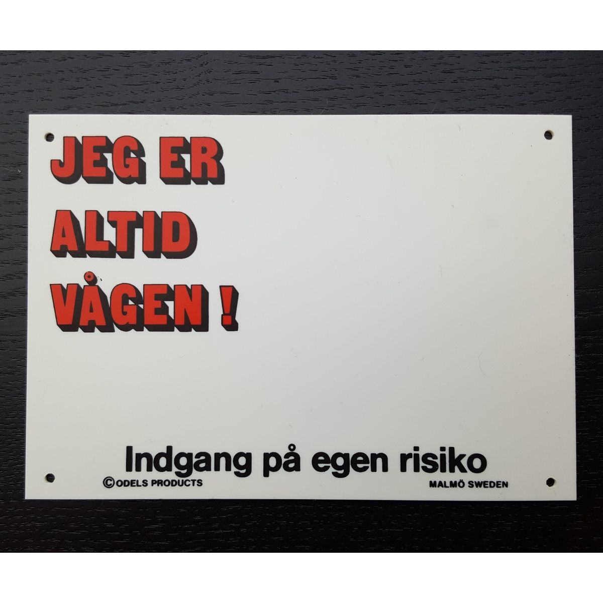 JEG ER ALTID VÅGEN! Til lille dekal.