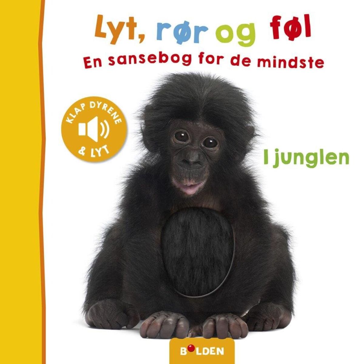 Bog Lyt, rør og føl I junglen