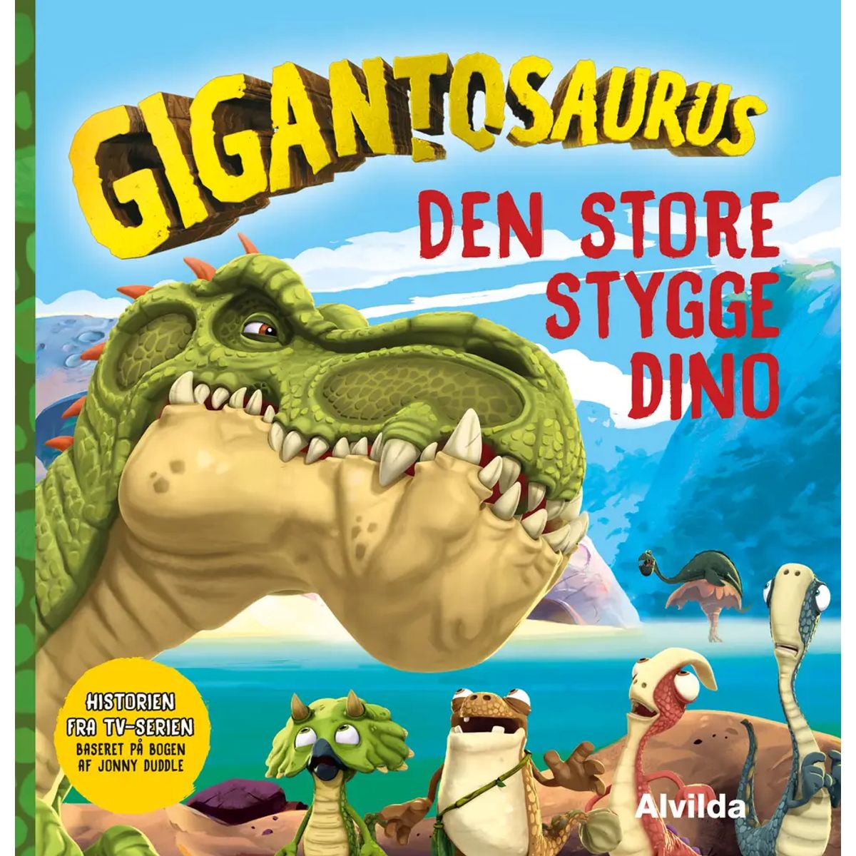 Gigantosaurus - Den Store Stygge Dino