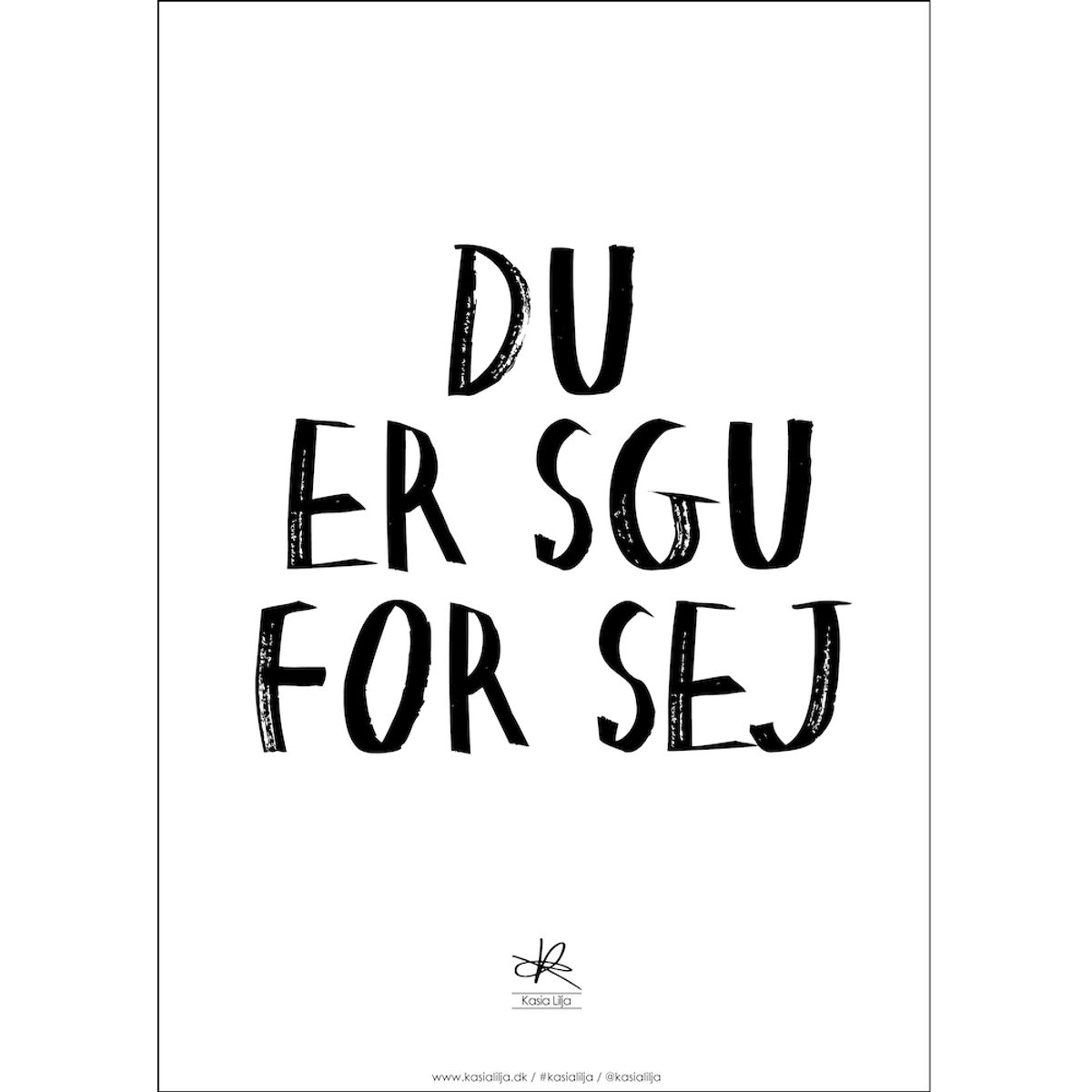 A3 Plakat - DU ER SGU FOR SEJ