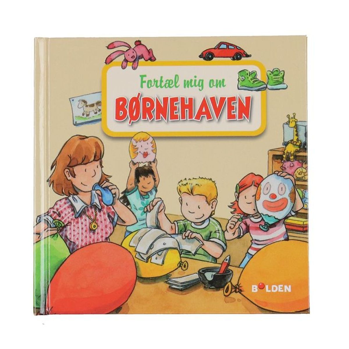 Forlaget Bolden Bog - Læselarven - Fortæl mig om Børnehaven