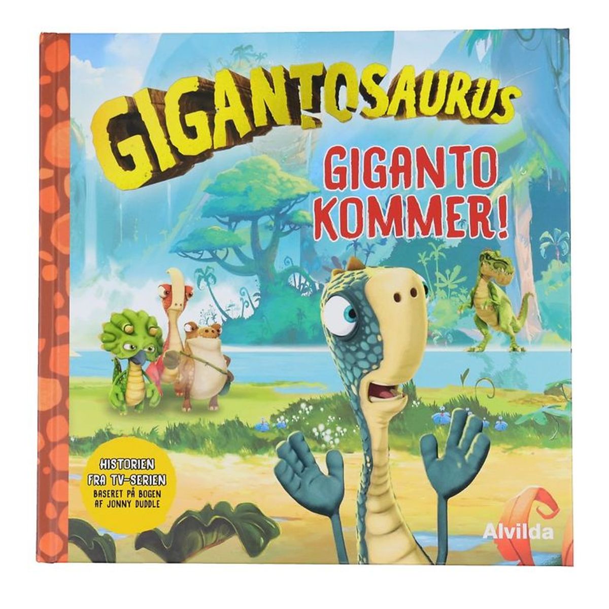 Alvilda Bog - Gigantosaurus - Giganto Kommer! - Dansk