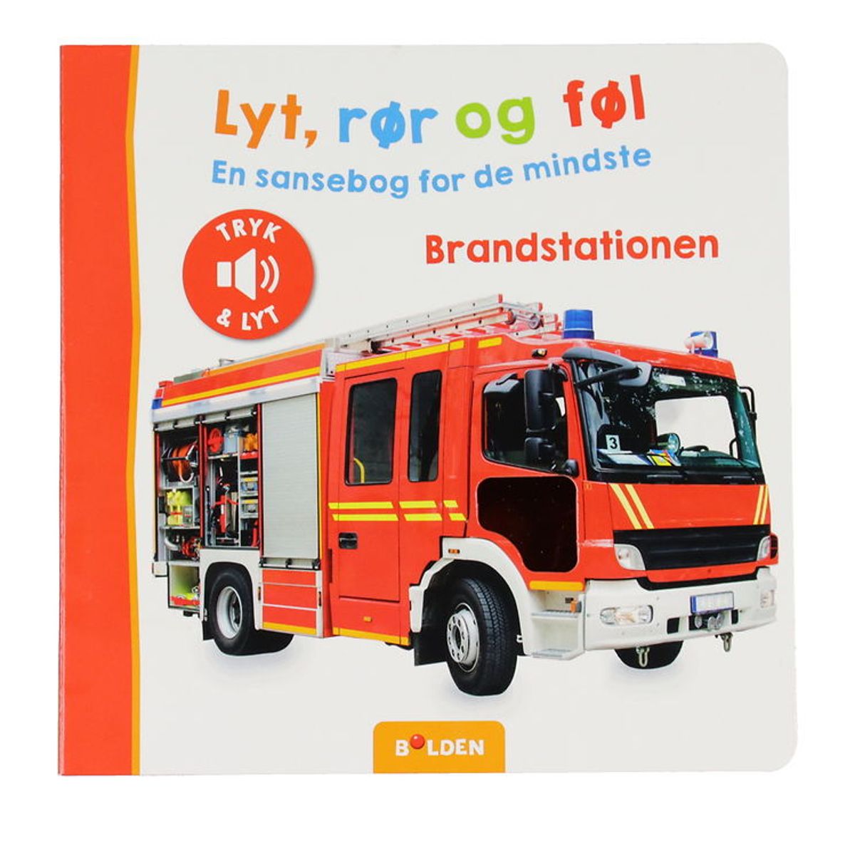 Forlaget Bolden Bog m. Lyd - Lyt, Rør & Føl - Brandstationen - D