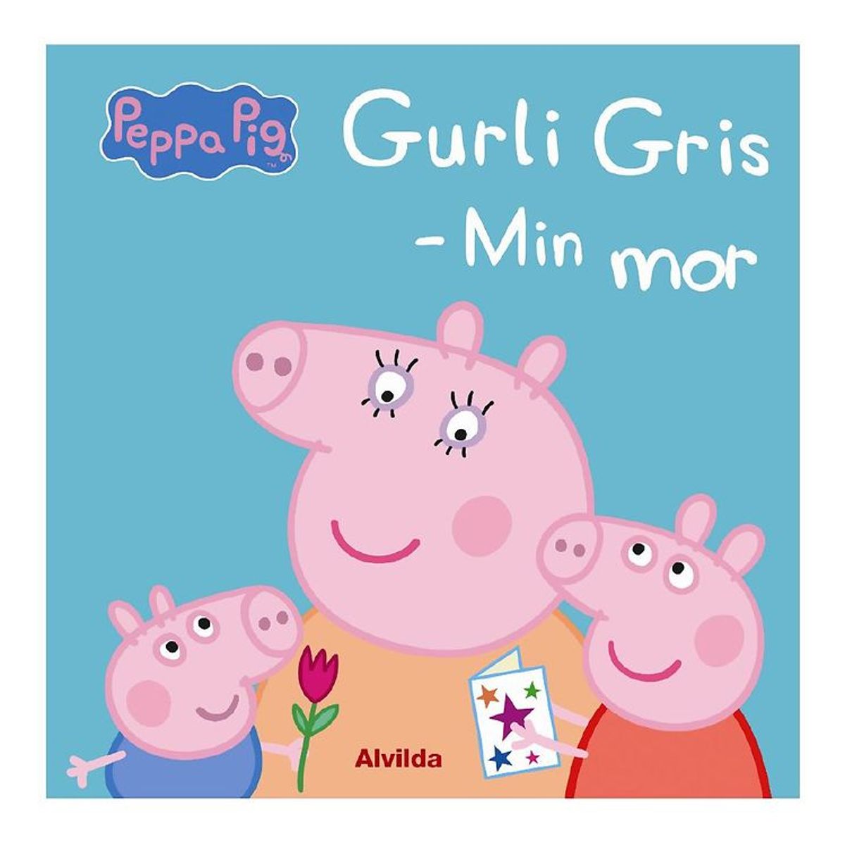 Alvilda Bog Gurli Gris - Min Mor - Dansk