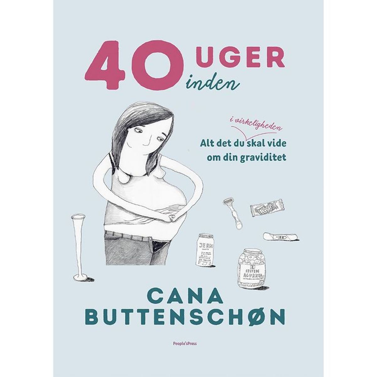 Cana Buttenschøns Bog - 40 Uger Inden - Dansk