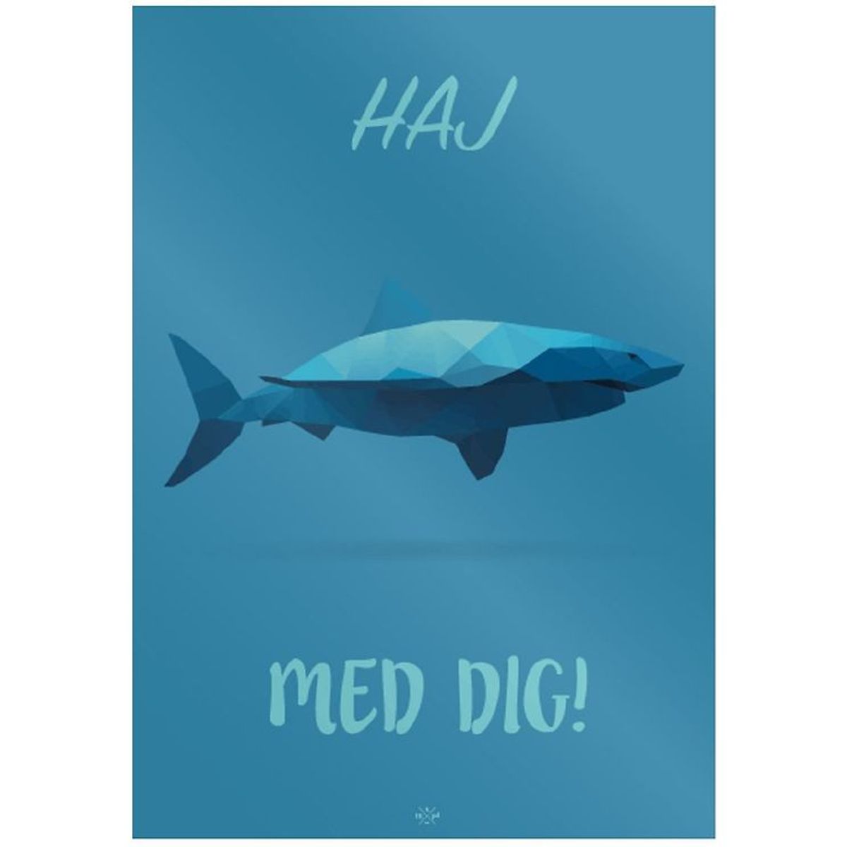 Citatplakat Plakat - B2 - Haj Med Dig