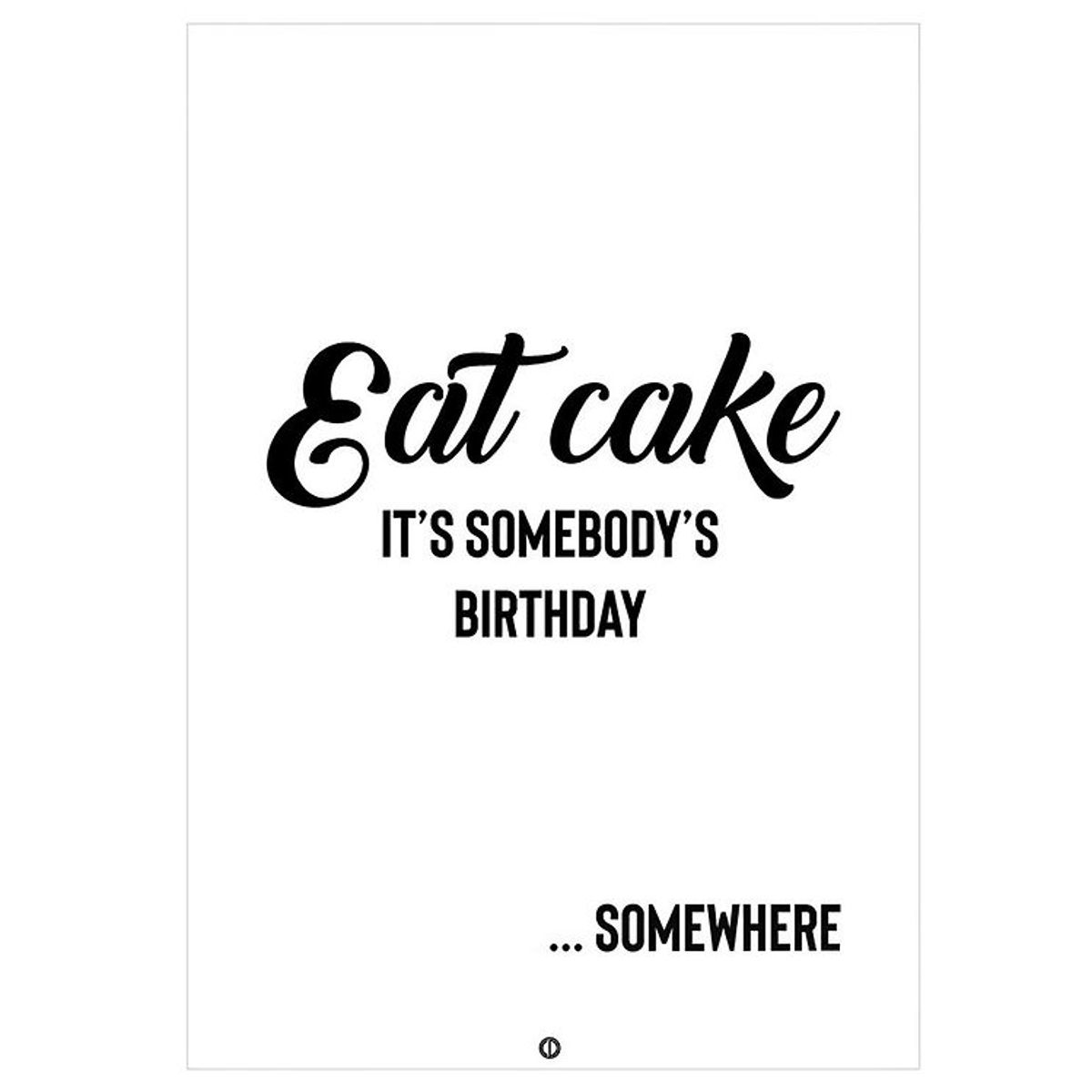 Citatplakat Plakat - A3 - Eat Cake