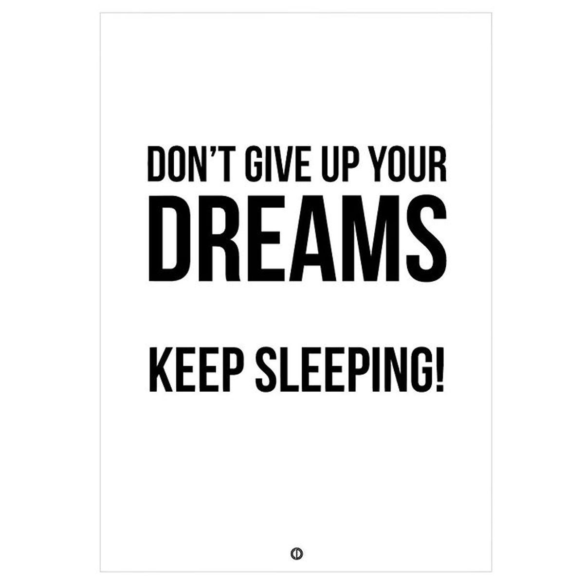 Citatplakat Plakat - A3 - Don ´t Give Up On Your Dreams