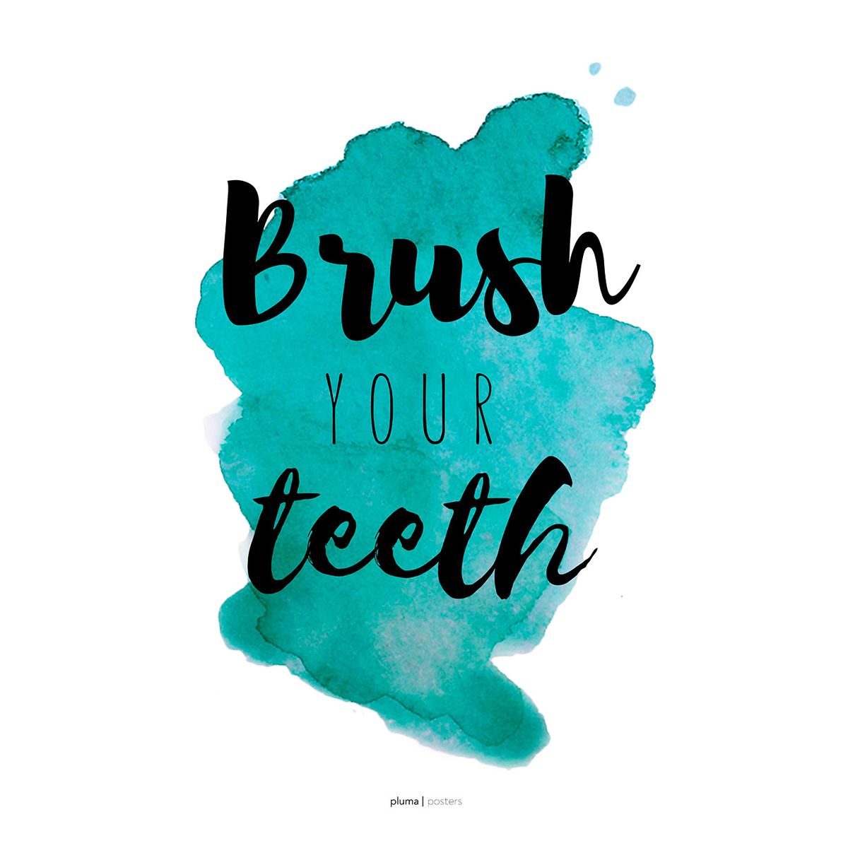 Brush your teeth - Turkis af Pluma Posters