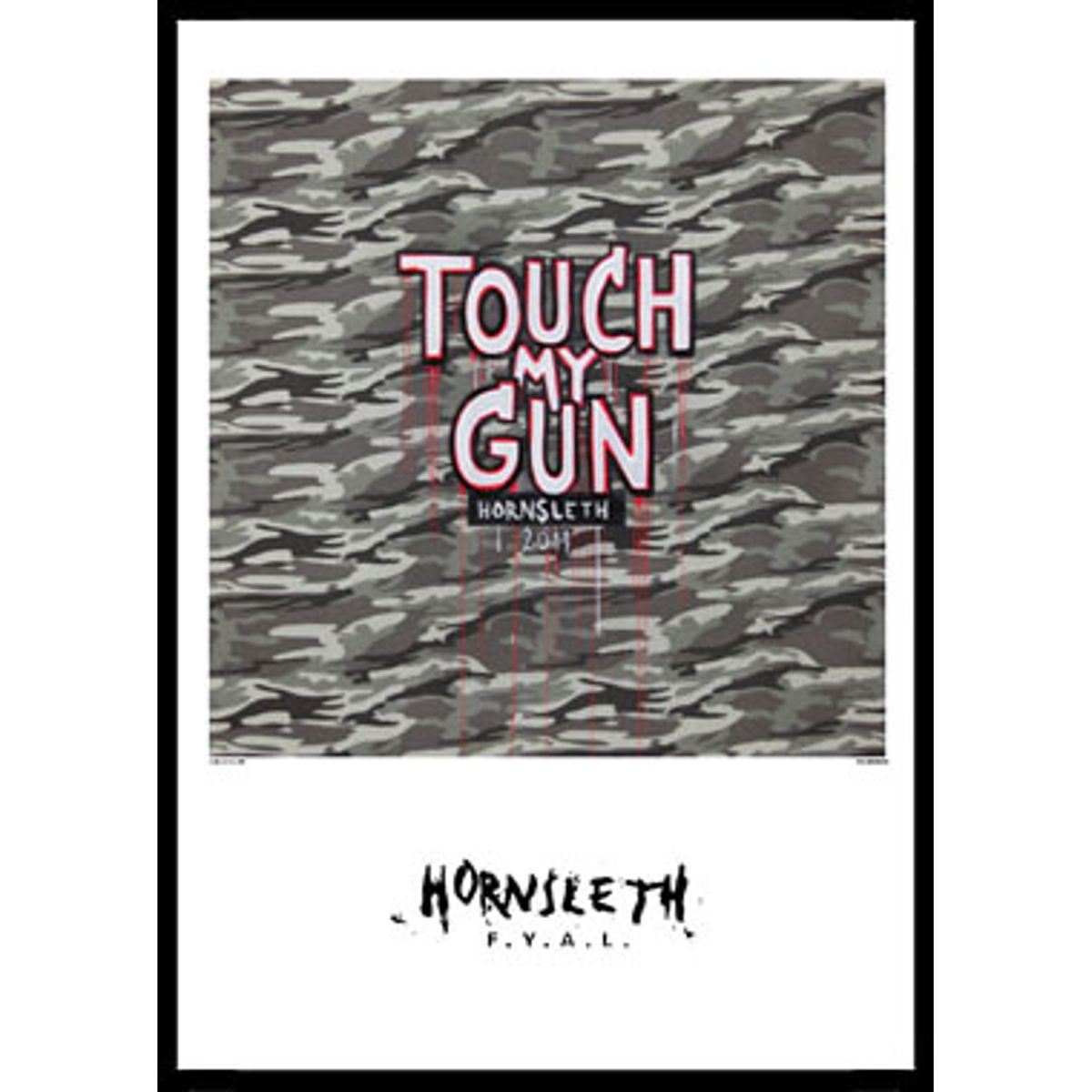 Touch my gun af Hornsleth, 230g Fine Art papir, 50x70 cm