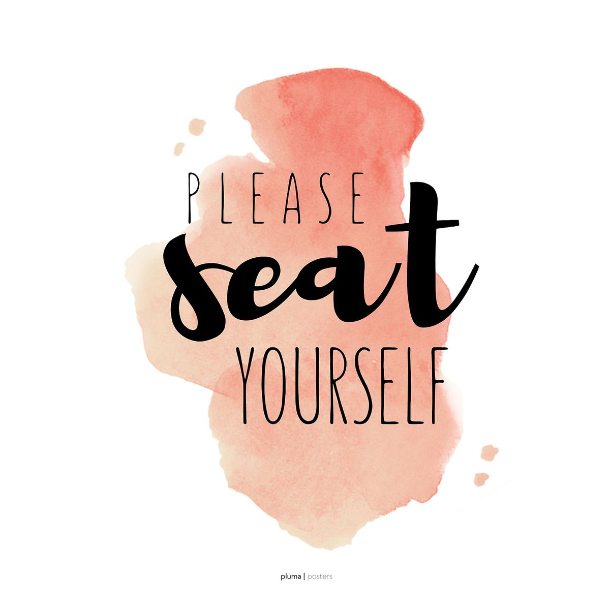 Please seat yourself - Gammelrosa af Pluma Posters