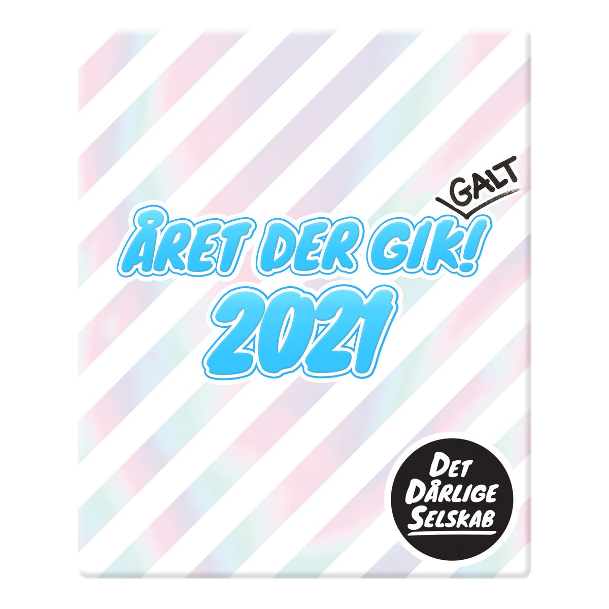 Det Dårlige Selskab - Året Der Gik Galt 2021