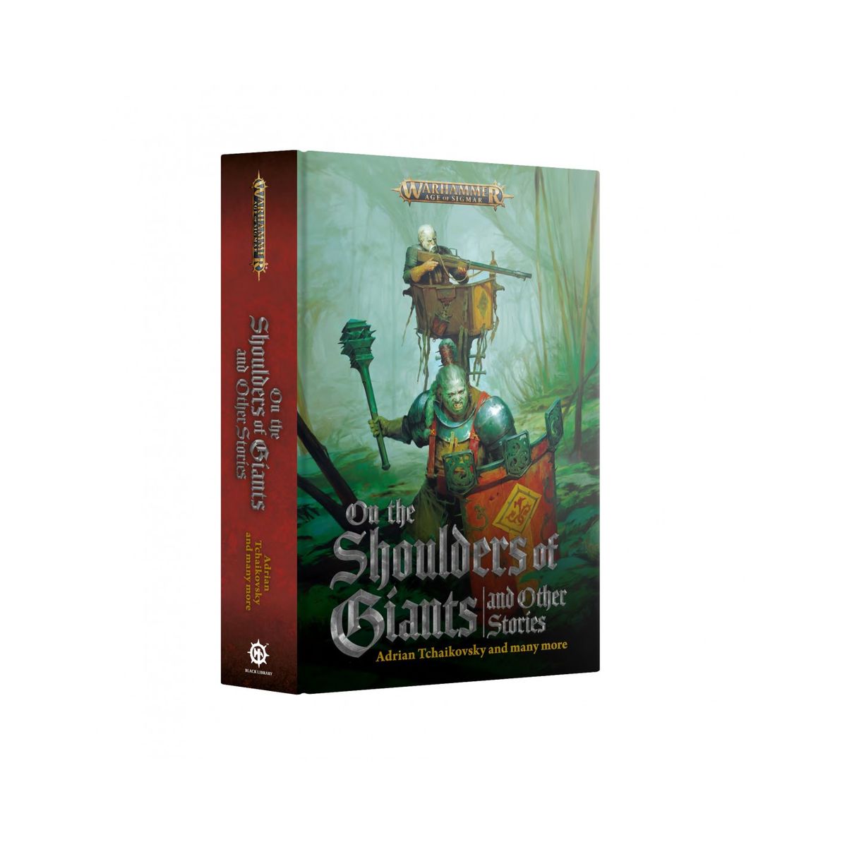 On the Shoulders of Giants and Other Stories - Hardback - Black Library