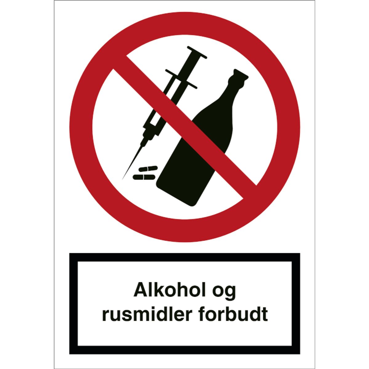 Alkohol og rusmidler forbudt - forbudsskilt