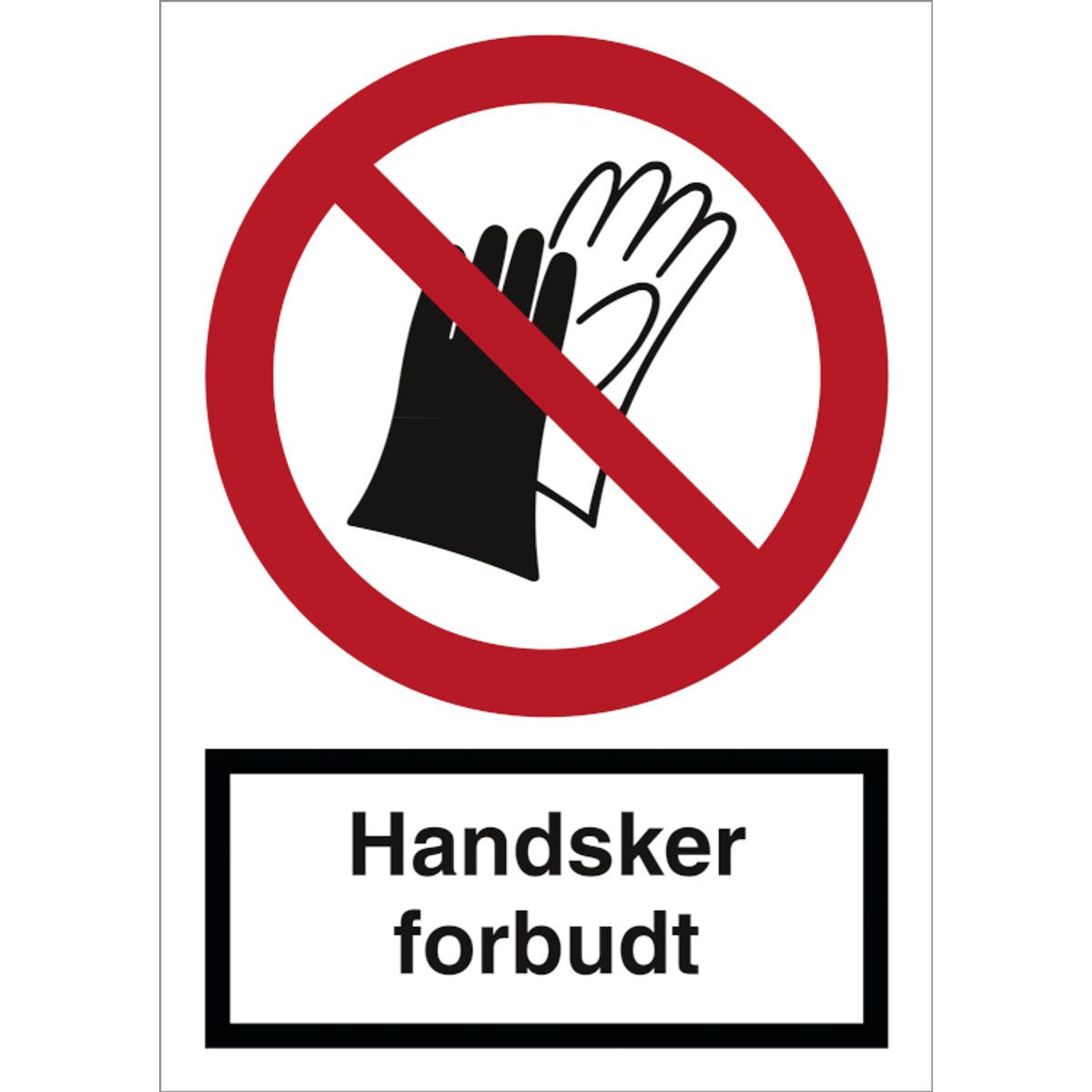 Handsker forbudt skilt - forbudsskilt