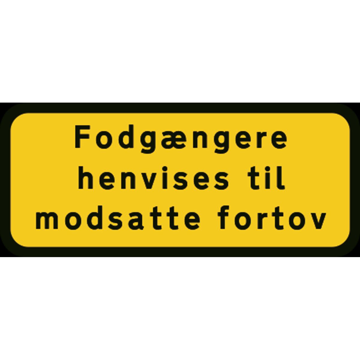 Trafikskilt - UA39,3 Fodgængere henvises til modsatte fortov - 2 mm Refleks Alu - 30 x 70 cm