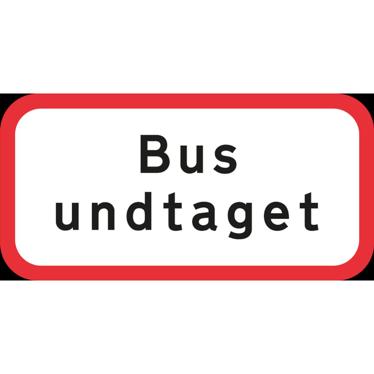 Bus undtaget UC 20,4 forbudstavle