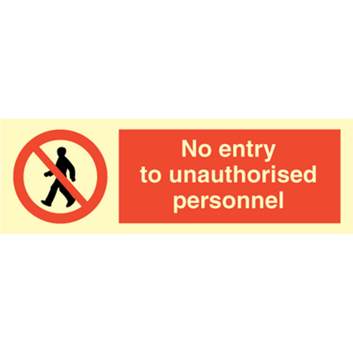 Prohibition sign - No entry to unauthorised personnel