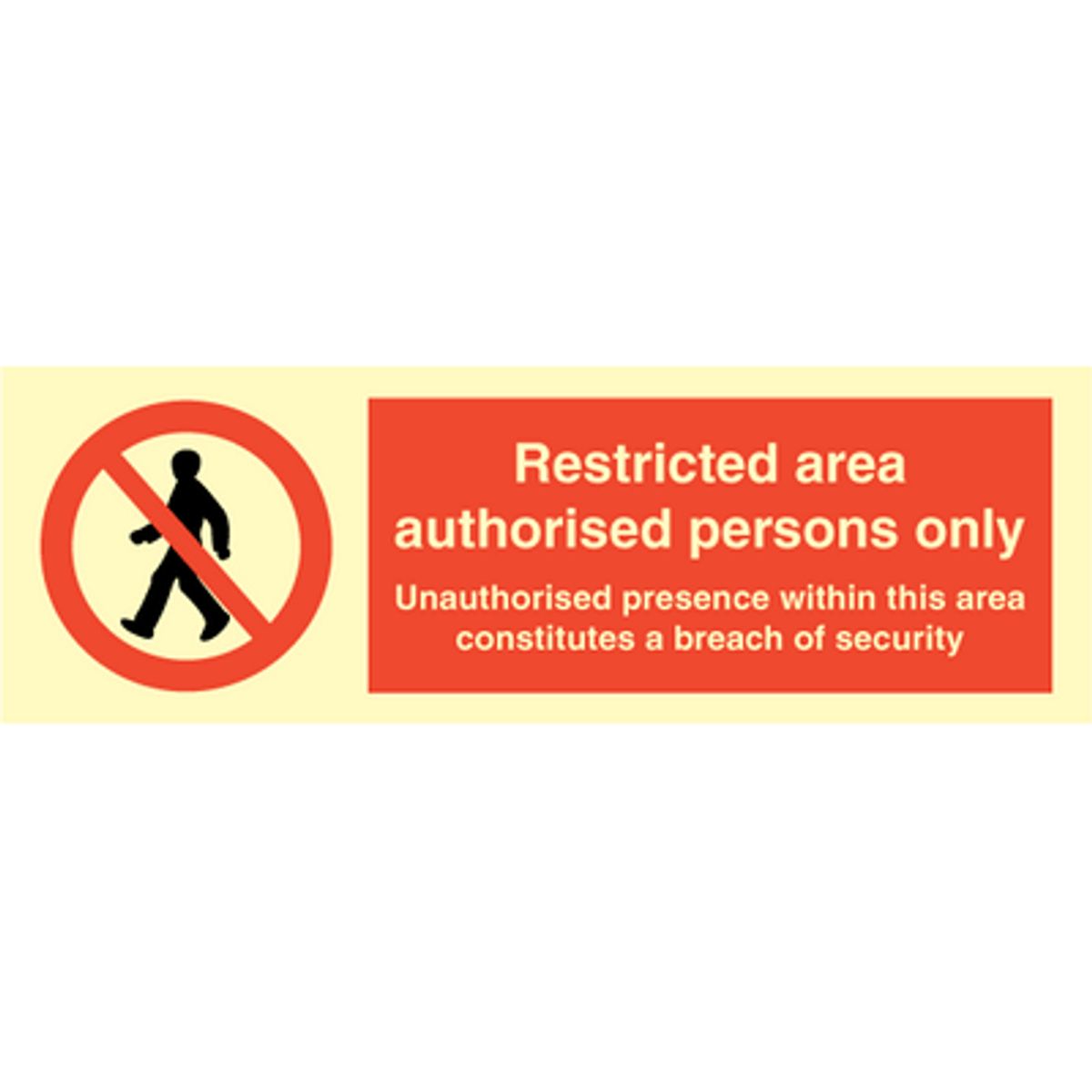 Prohibition sign - Restricted area authorised persons only