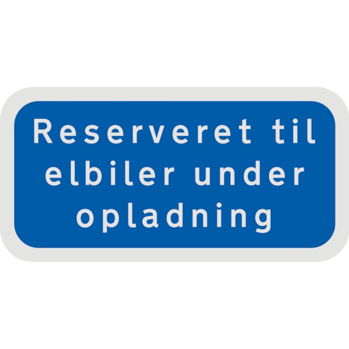 Reserveret til elbiler under opladning 2 mm Refleks alu. reflekstype 3 25 x 50 cm