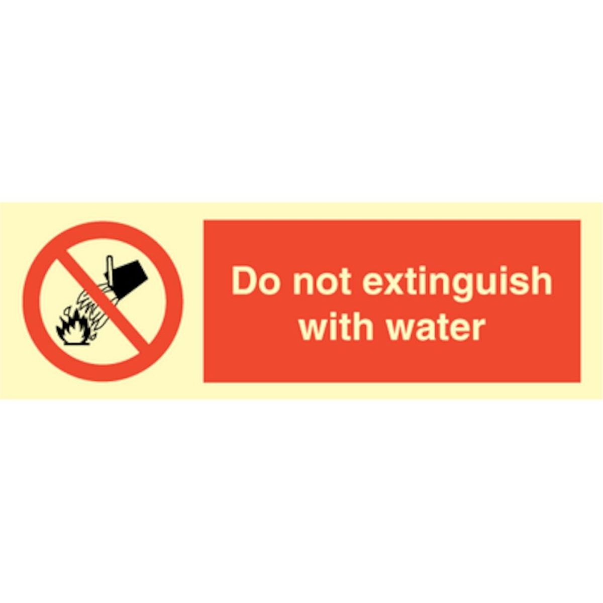 Do not extinguish with water - Efterlysende plast HI150 - 100 x 300 mm