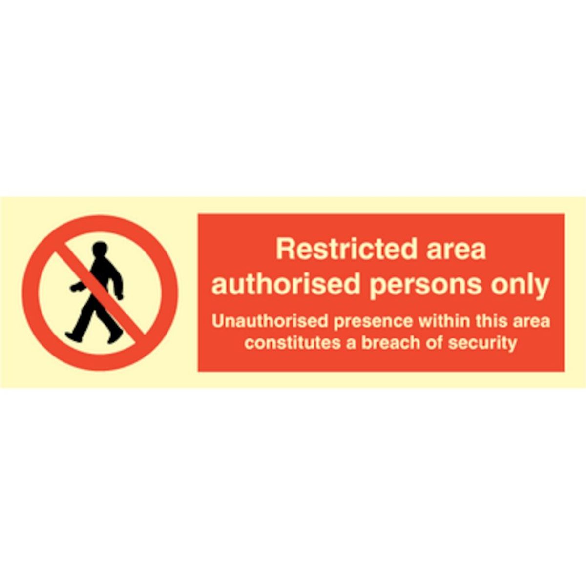 Restricted area authorised persons only - Efterlysende plast HI150 - 100 x 300 mm