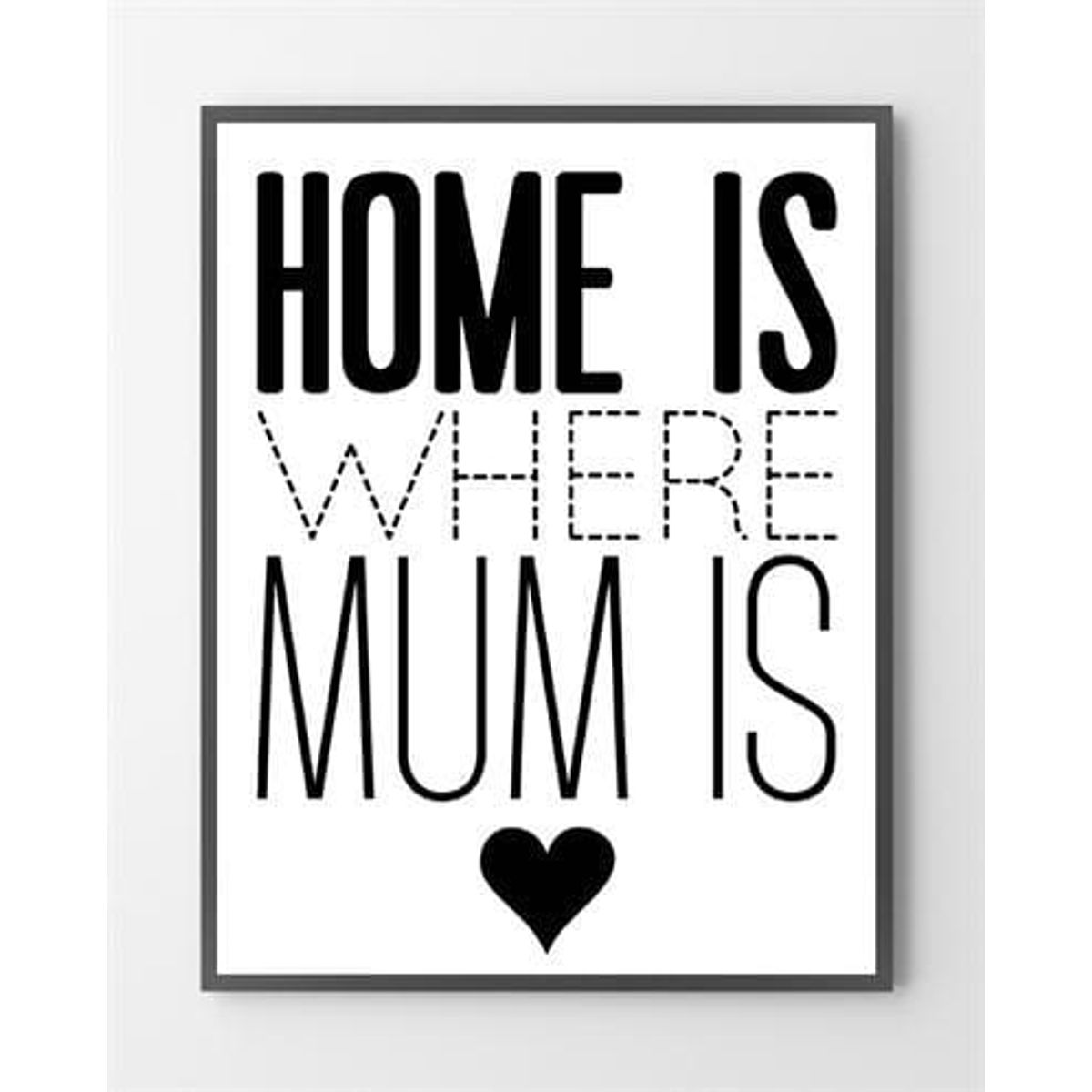 Dansk plakat - Love my mum - 40x50 cm.