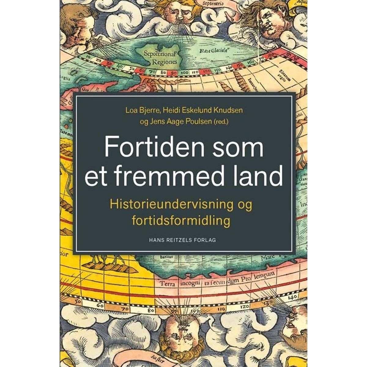 Fortiden som et fremmed land