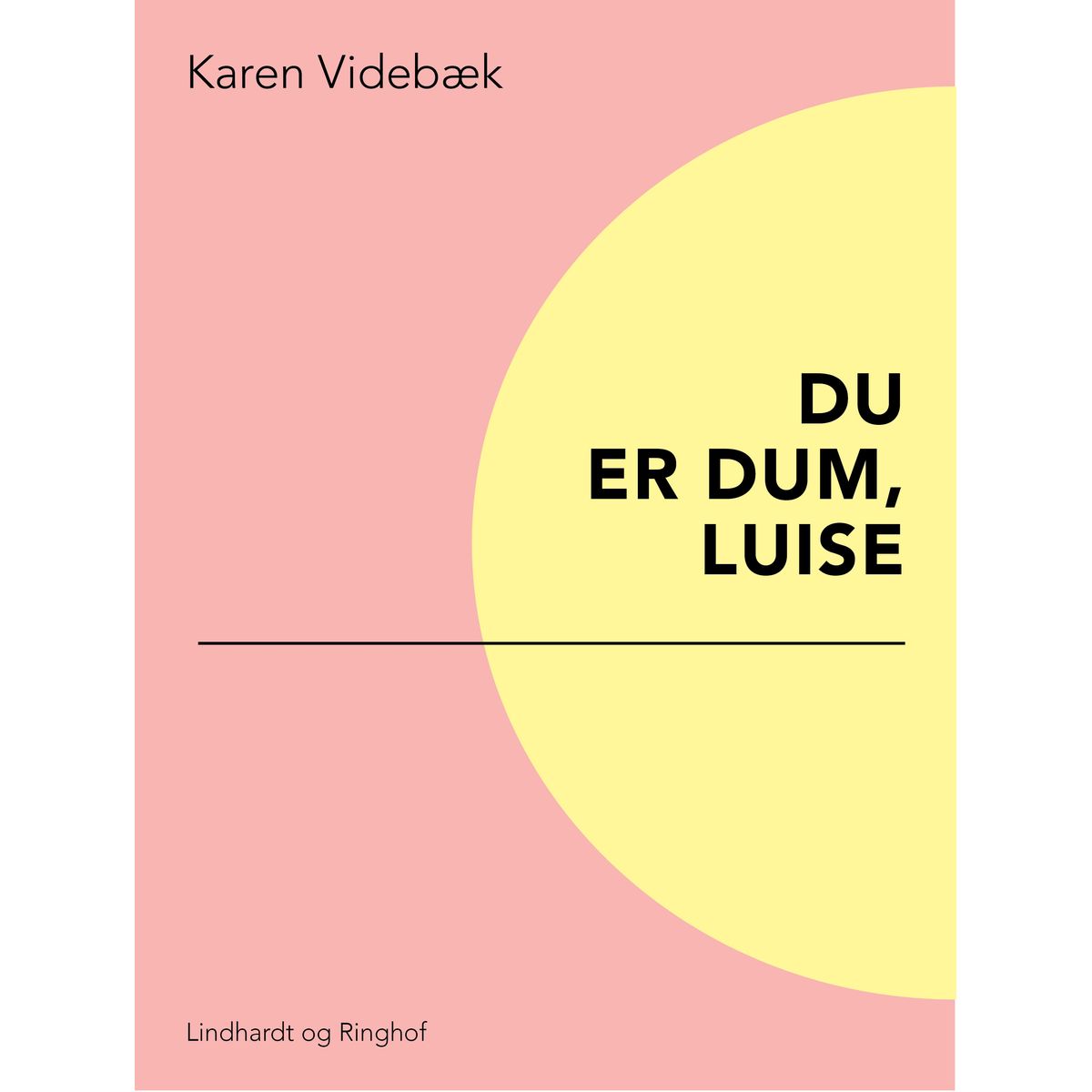 Du er dum, Luise