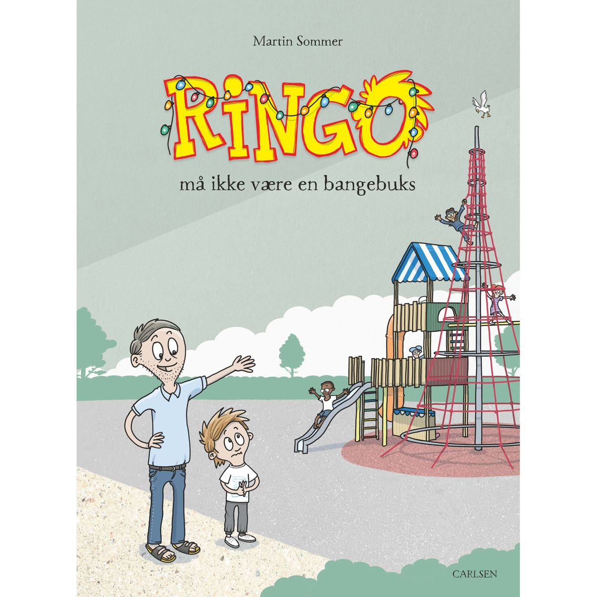 Ringo må ikke være en bangebuks