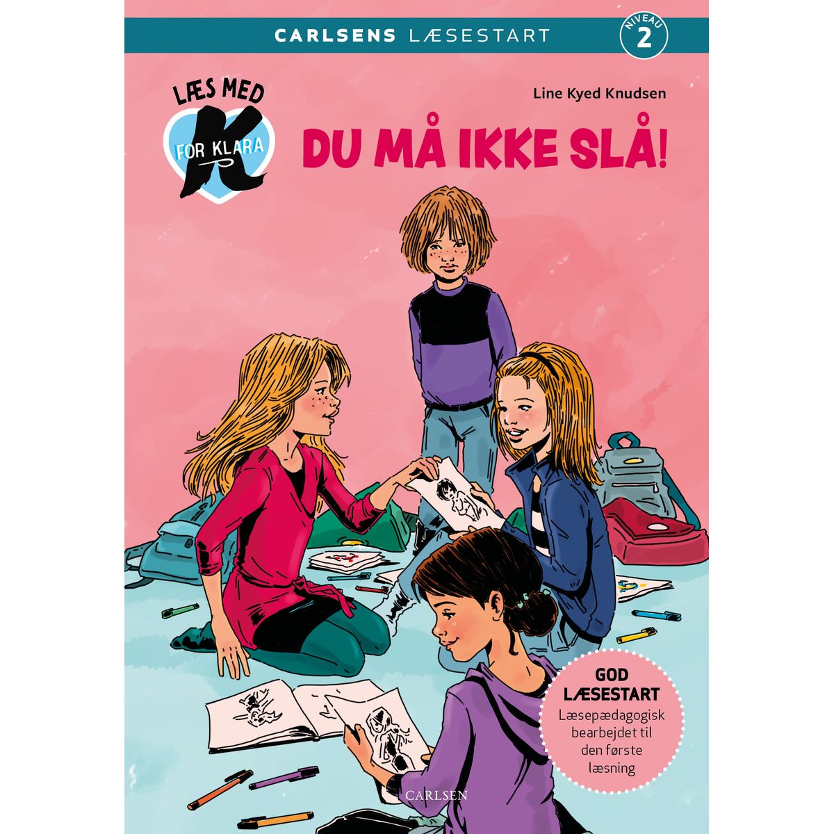 Læs med K for Klara (5) Du må ikke slå