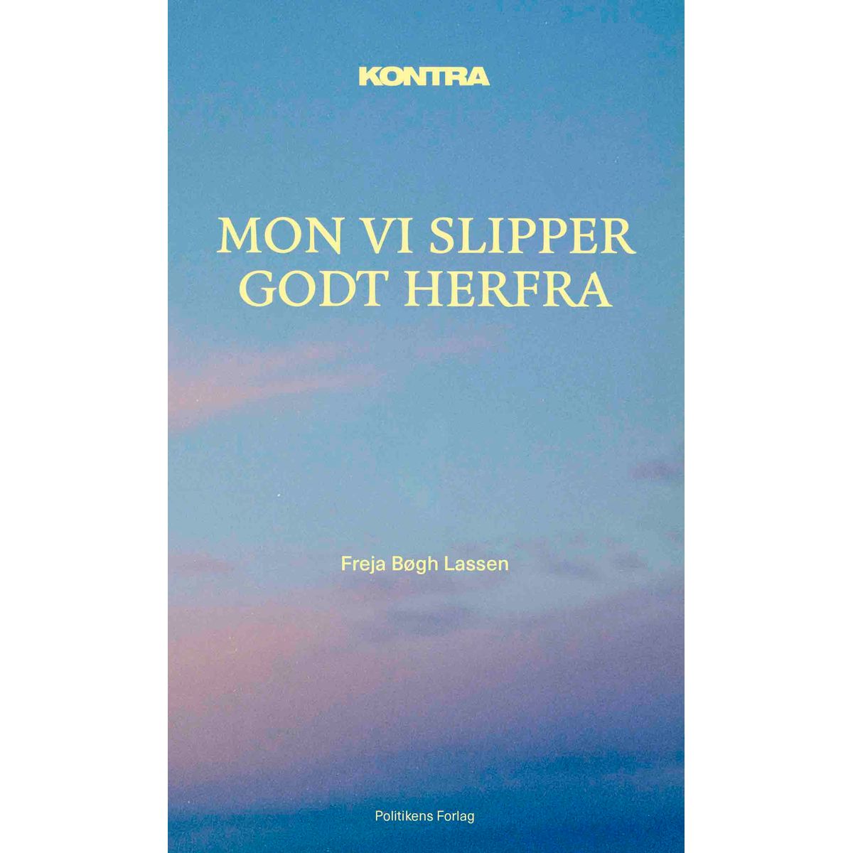 Kontra - Mon vi slipper godt herfra