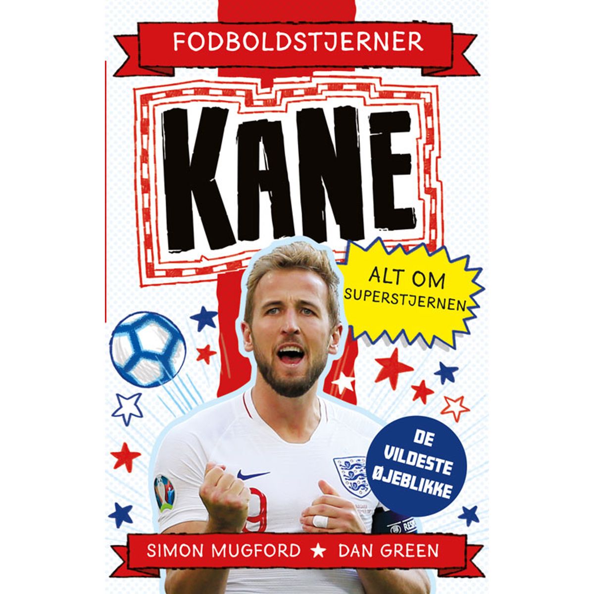 Fodboldstjerner - Kane - Alt om superstjernen (de vildeste øjeblikke)