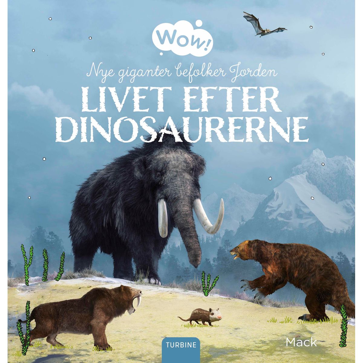 Wow! Livet efter dinosaurerne. Nye giganter befolker Jorden