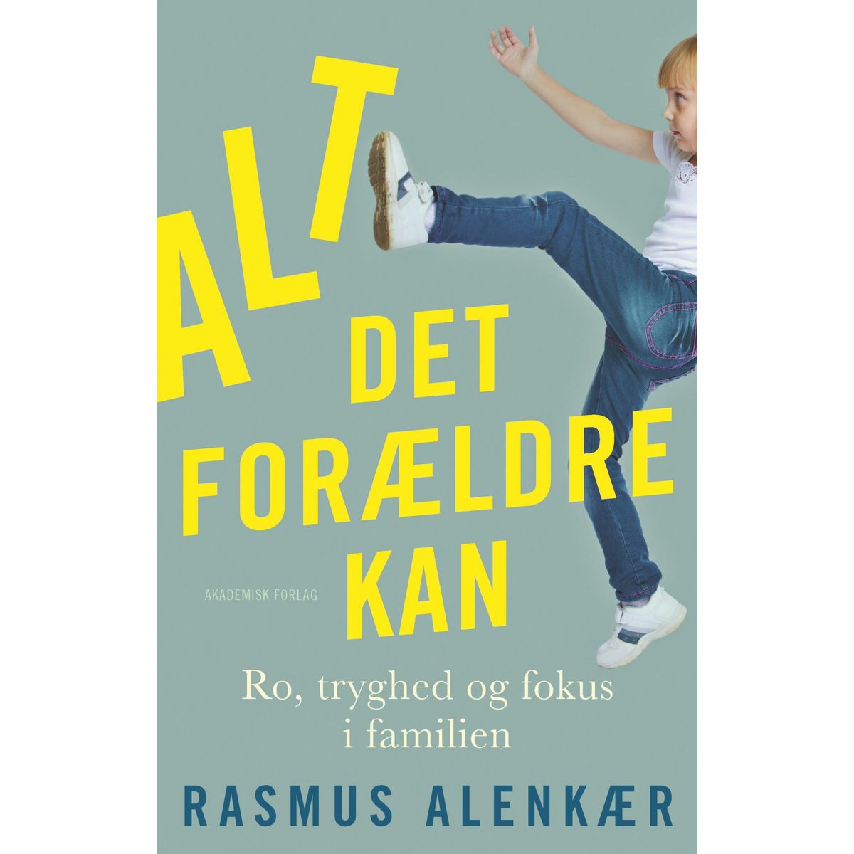 Alt det forældre kan