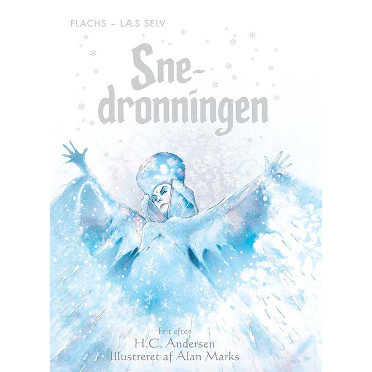 Læs selv: Snedronningen