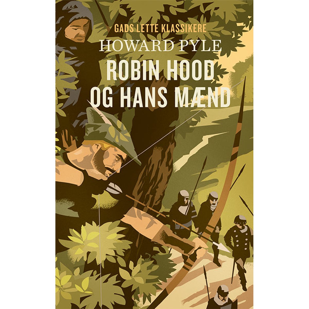 GADS LETTE KLASSIKERE: Robin Hood og hans mænd. BB