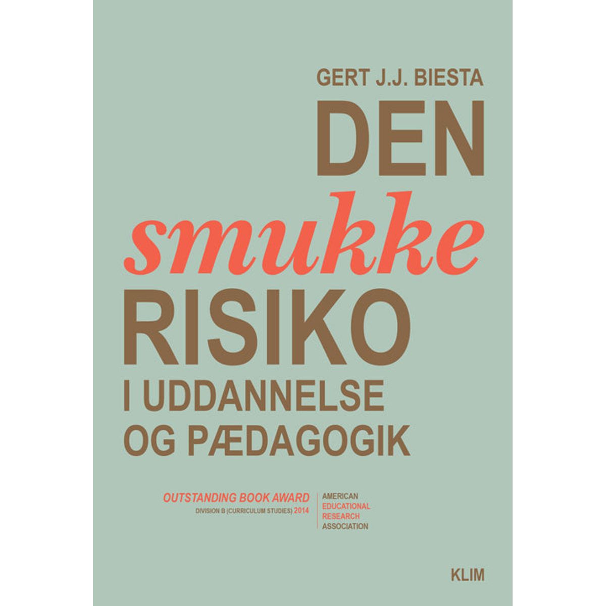 Den smukke risiko