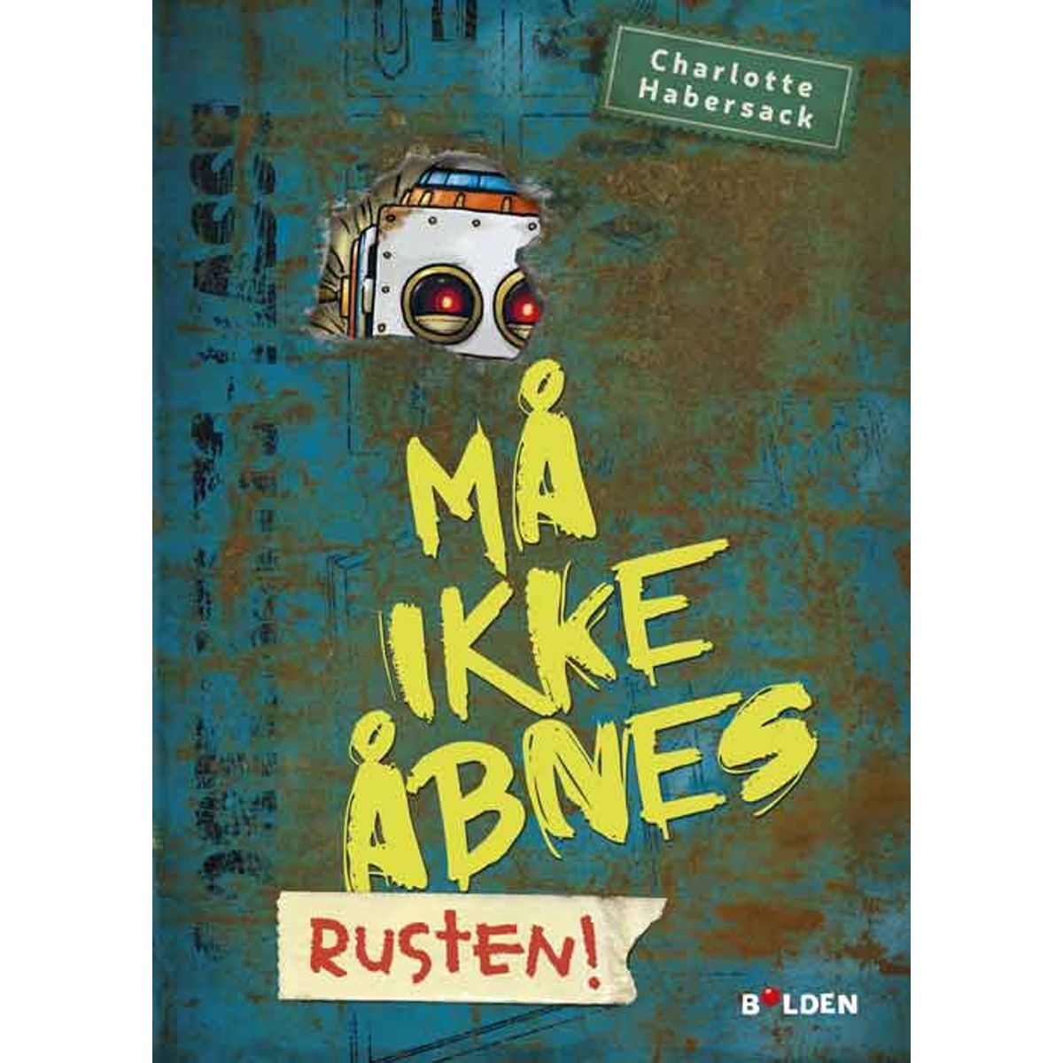 Må ikke åbnes 6: Rusten