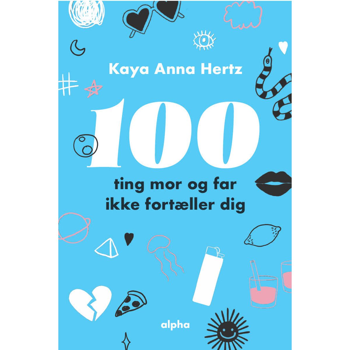 100 ting mor og far ikke fortæller dig