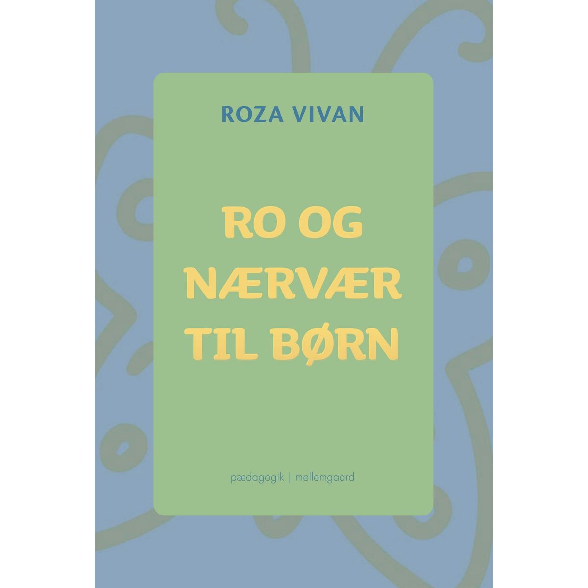 Ro og nærvær til børn