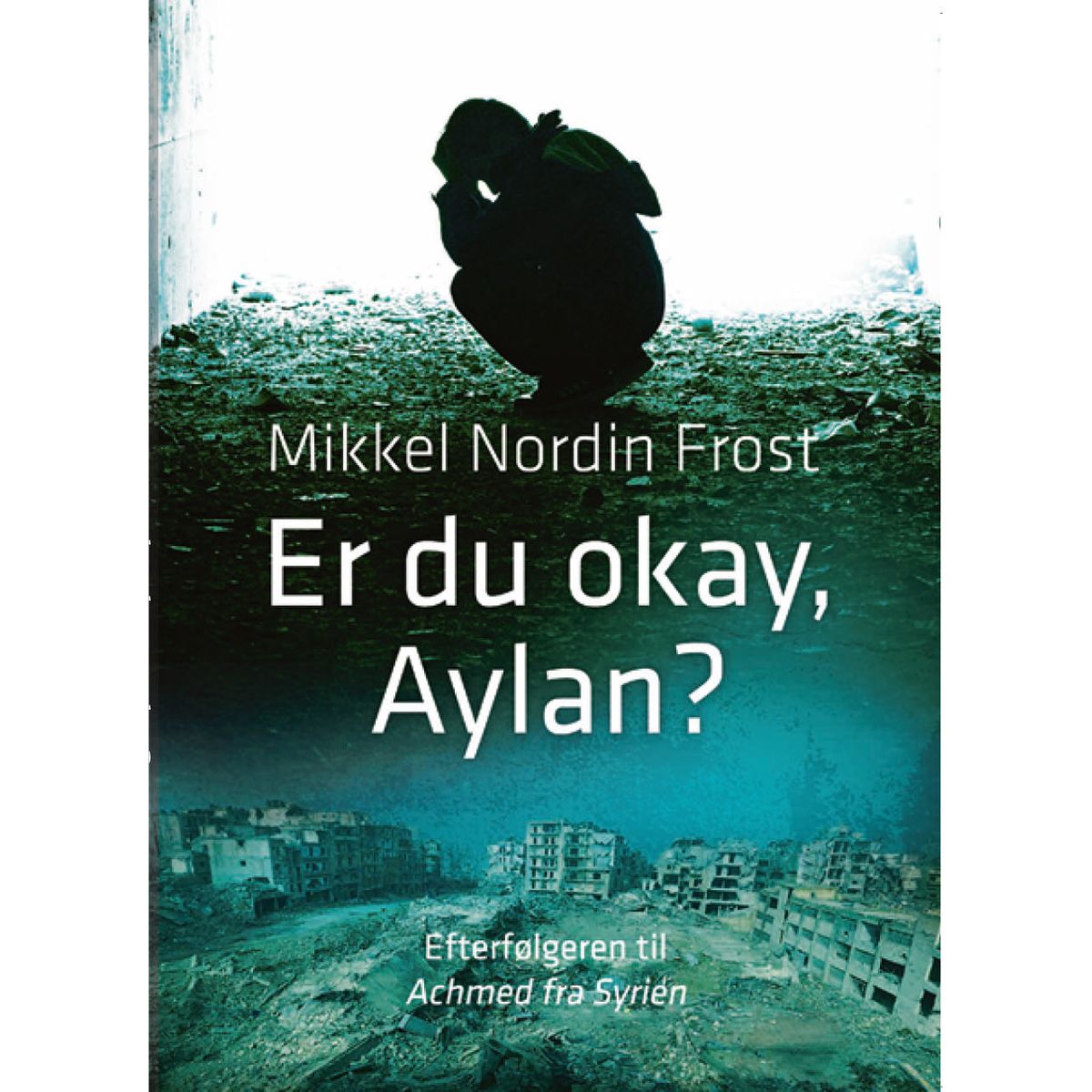 Er du okay, Aylan?