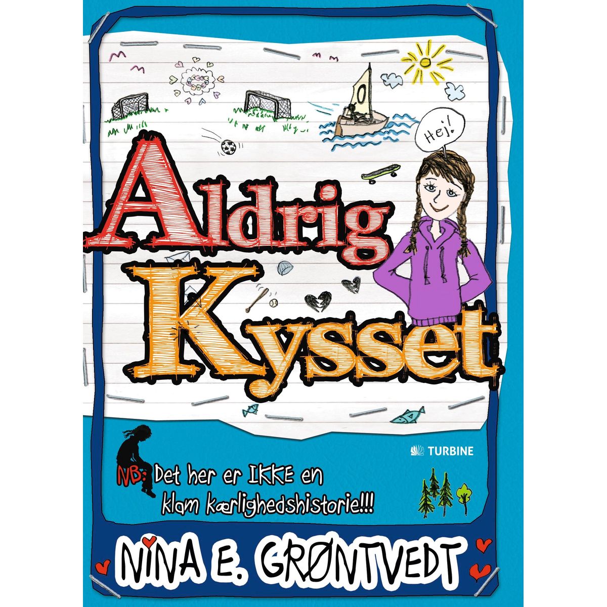 Aldrig kysset