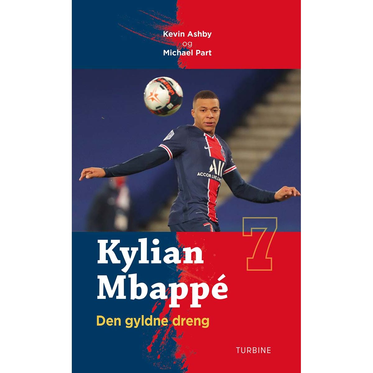 Kylian Mbappé - Den gyldne dreng