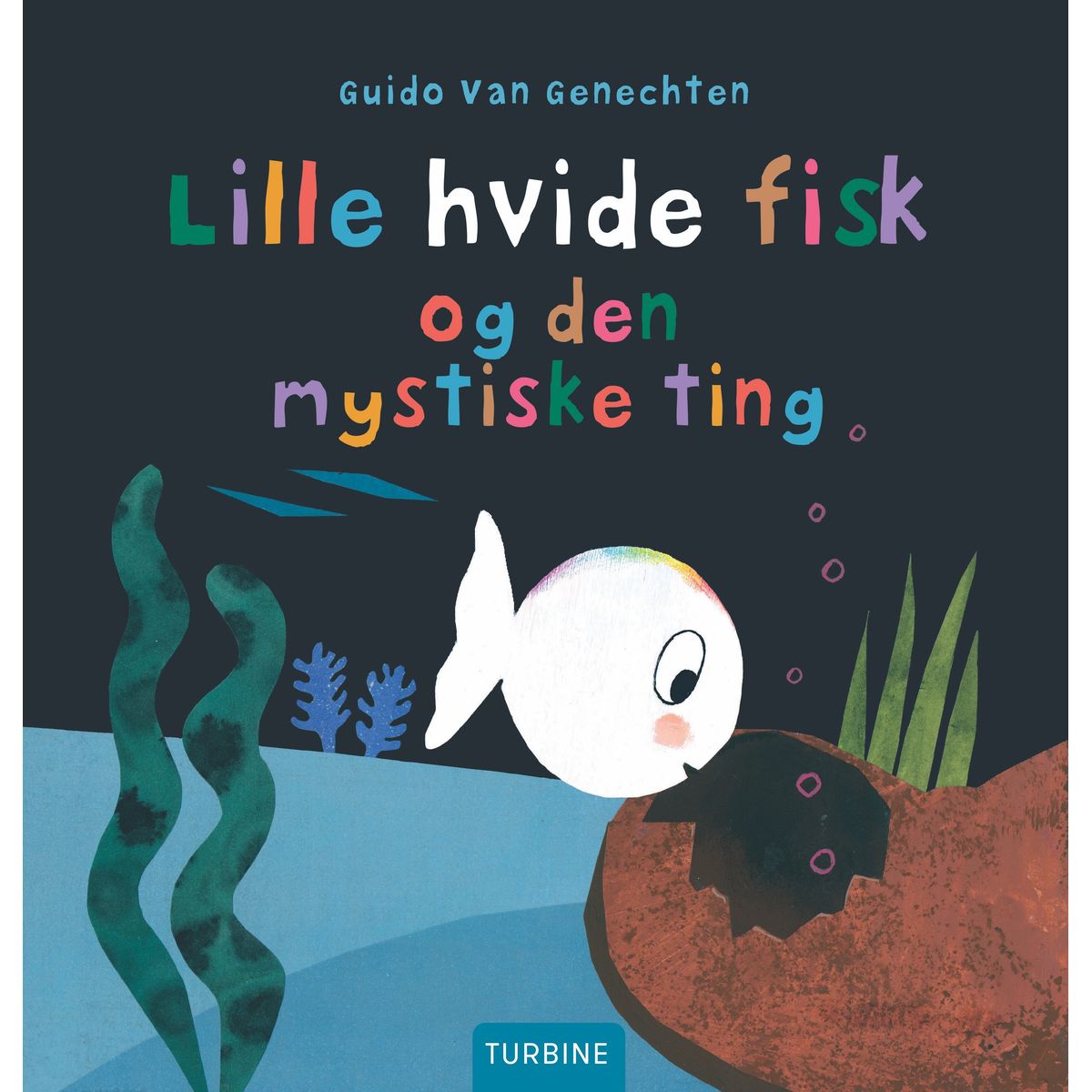 Lille hvide fisk og den mystiske ting