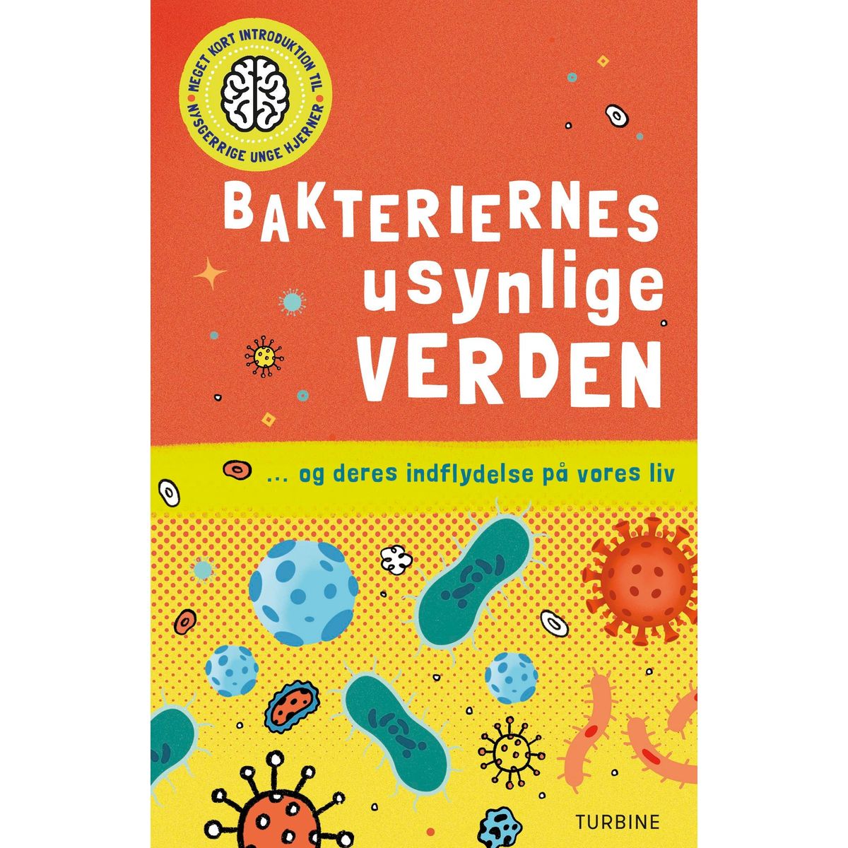 Bakteriernes usynlige verden